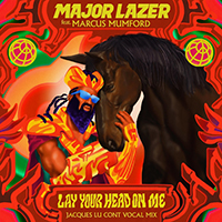 Major Lazer - Lay Your Head On Me (feat. Marcus Mumford) (Jacques Lu Cont Vocal Mix) (Single)