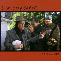 Sun City Girls - Flute and Mask