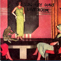 Sun City Girls - Live Room