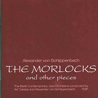 Berlin Contemporary Jazz Orchestra - The Morlocks and other pieces