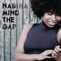 Nabiha - Mind The Gap