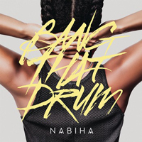 Nabiha - Bang That Drum