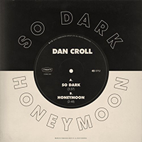 Croll, Dan - So Dark / Honeymoon (EP)