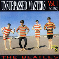 The Beatles - The Bootleg Box-Set Collection - Unsurpassed Masters, Vol. 1 (1962-1963)