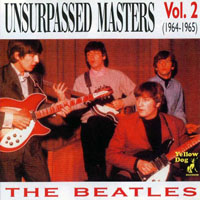 The Beatles - The Bootleg Box-Set Collection - Unsurpassed Masters, Vol. 2 (1964-1965)