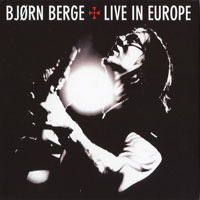 Berge, Bjorn - Live In Europe