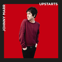 Johnny Marr - Upstarts (Single)