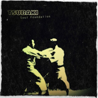 Tsubaki - Soul Foundation