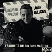Louie Bellson - Airmail Special: A Salute To The Big Band Masters