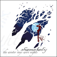 Shamelady - The Winter Days Were Nights
