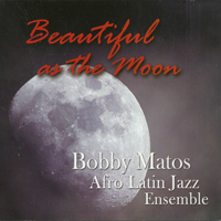 Matos, Bobby - Beautiful As The Moon