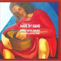 Matos, Bobby - Made By Hand