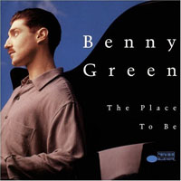 Green, Benny - The Place To Be