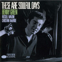 Green, Benny - These are Soulful Days