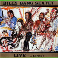 Billy Bang - Live at Carlos 1