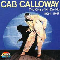 Cab Calloway - The King Of Hi-De-Ho, 1934-1937
