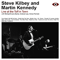 Kilbey, Steve - Live At The Toff (Split)