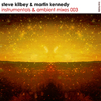 Kilbey, Steve - Instrumentals & Ambient Mixes 003 (Split)