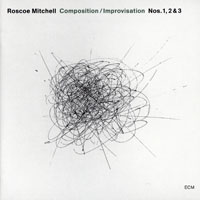 Mitchell, Roscoe - Compositions, Improvisation Nos.1, 2 & 3
