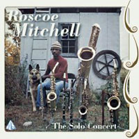 Mitchell, Roscoe - The Solo Concert