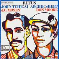 Tchicai, John - John Tchicai, Archie Shepp - Rufus (split)