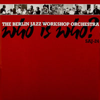 Tchicai, John - The Berlin Jazz Workshop Orchestra, John Tchicai cond. - Who Is Who?