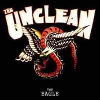 Unclean - The Eagle