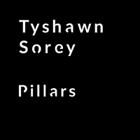 Sorey, Tyshawn - Pillars (Single)