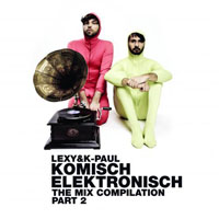 Lexy & K-Paul - Komisch Elektronisch The Mix Compilation, Part 2 (CD 1)