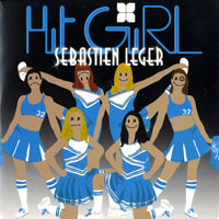 Leger, Sebastien - Hit Girl (Single)