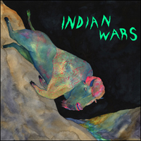 Indian Wars - If You Want Me (Single)