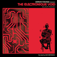 Younge, Adrian - The Electronique Void: Black Noise