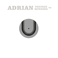 Younge, Adrian - Adrian Younge vs. Adrian Quesada (EP)