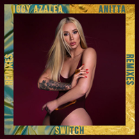 Azalea, Iggy - Switch (Remixes) (Feat.)