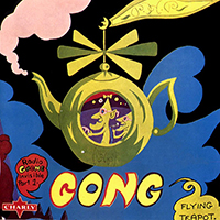 Gong - Radio Gnome Invisible Part 1: Flying Teapot