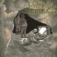 Canibal - Libertad Fingida