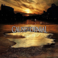 Cause Of Denial - All Our Old Demo's