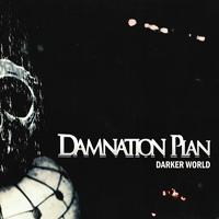 Damnation Plan - Darker World (Promotional Edition)