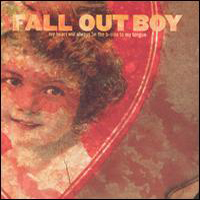 Fall Out Boy - My Heart Will Always Be The B-Side To My Tongue
