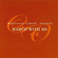 Vangelis - March With Me (feat. Montserrat Caballe) (EP)