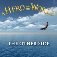 Hero For The World - The Other Side