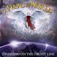 Hero For The World - Fighting on the Front Line (Single)