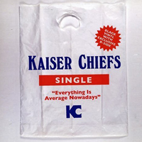 Kaiser Chiefs - Everything Is Average Nowadays (Single)