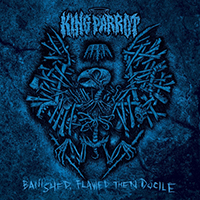 King Parrot - Banished, Flawed Then Docile