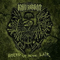 King Parrot - Holed up in the Lair (EP)