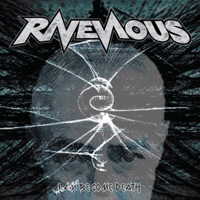 Ravenous (GBR) - We Are Become Death