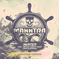 Manntra - Murter (Croatian Version) (feat. Michael Robert Rhein From In Extremo) (Single)