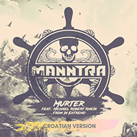 Manntra - Murter (feat.  Michael Robert Rhein From In Extremo) (Single)