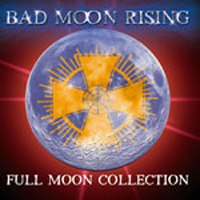 Bad Moon Rising - Full Moon Collection [CD1]