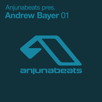 Bayer, Andrew - Anjunabeats Pres. Andrew Bayer 01